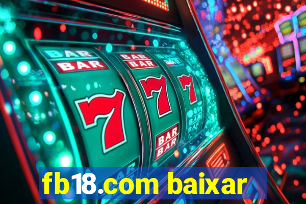 fb18.com baixar